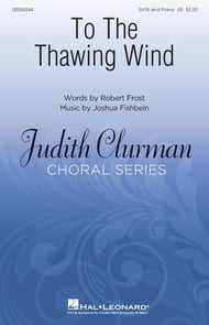 To the Thawing Wind SATB choral sheet music cover Thumbnail